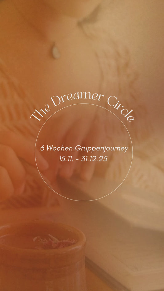The Dreamer Circle - 6 Wochen Gruppenprogramm | 15.11 - 31.12.25